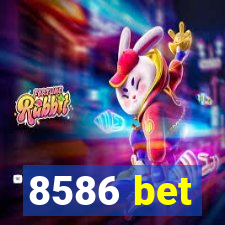 8586 bet